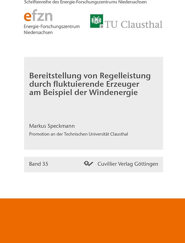 Bereitstellung von Regelleistung durch fluktuierende Erzeuger am Beispiel der Windenergie