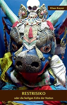 Restrisiko – oder die „heiligen Kühe“ der Nation