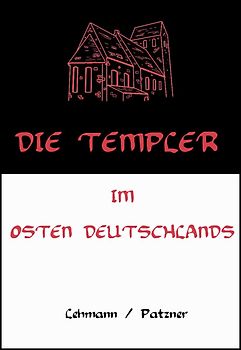 Die Templer im Osten Deutschlands