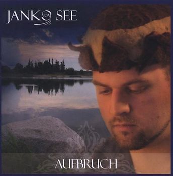 Janko Vom See - Aufbruch