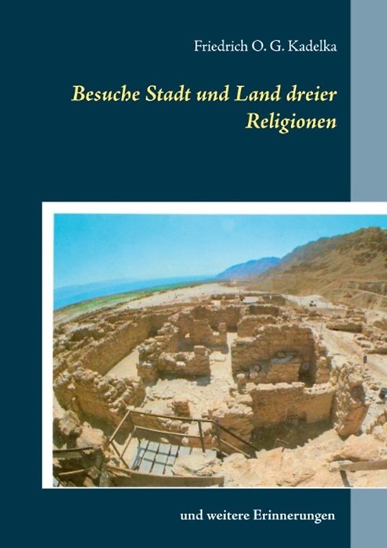 Besuche Stadt und Land dreier Religionen