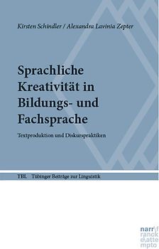 Sprachliche Kreativität in Bildungs- und Fachsprache