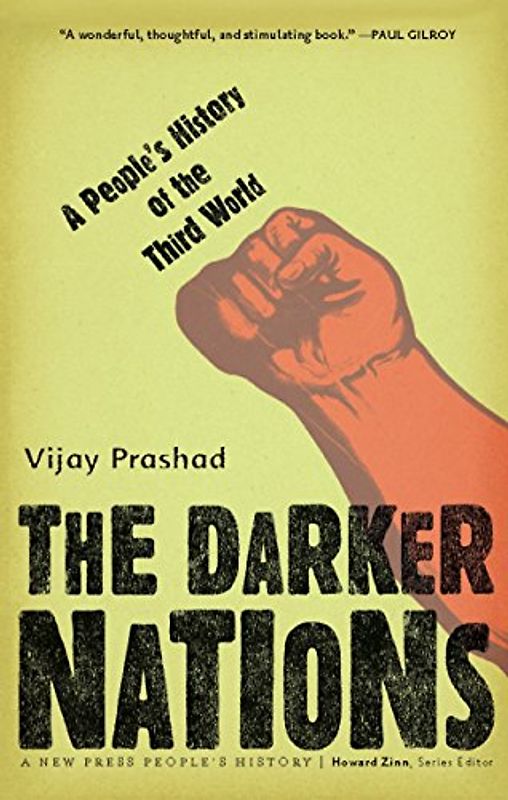The Darker Nations: A People's History of the Third World (New Press People's History)