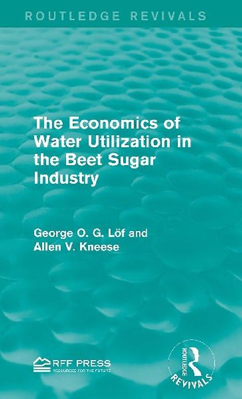 The Economics of Water Utilization in the Beet Sugar Industry