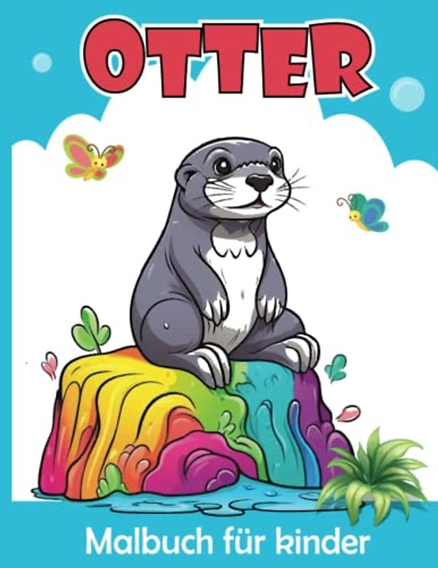 Otter Malbuch für Kinder: Süßer Otter Malvorlagen für Jungen und Mädchen