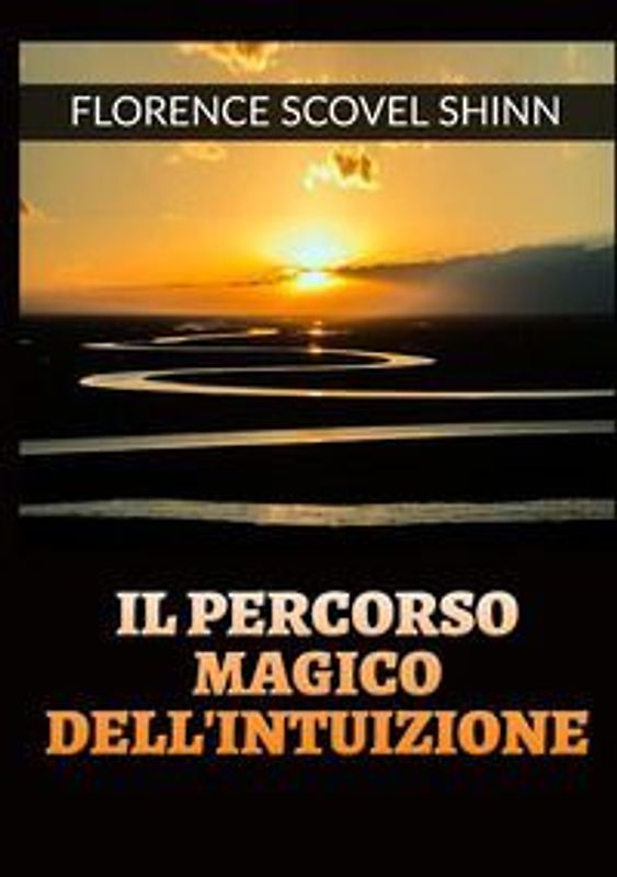 Il percorso magico dell'intuizione