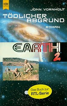 Earth 2 / Tödlicher Abgrund