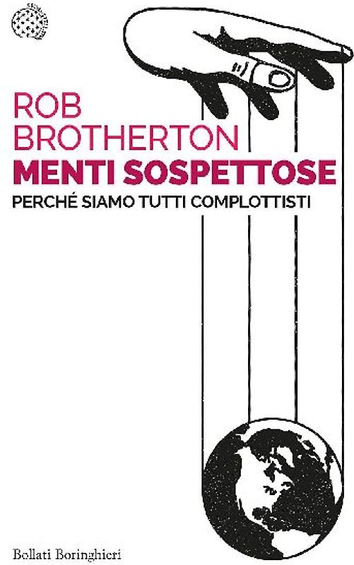 Menti sospettose. Perché siamo tutti complottisti