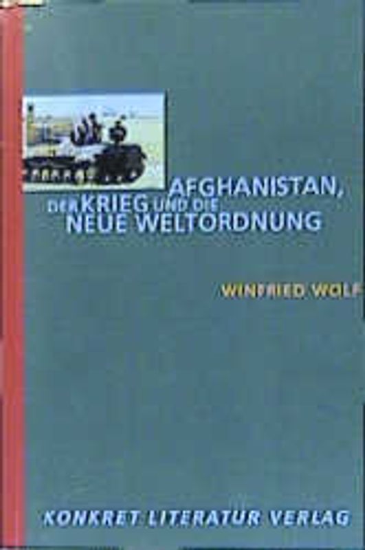 Afghanistan, der Krieg und die neue Weltordnung