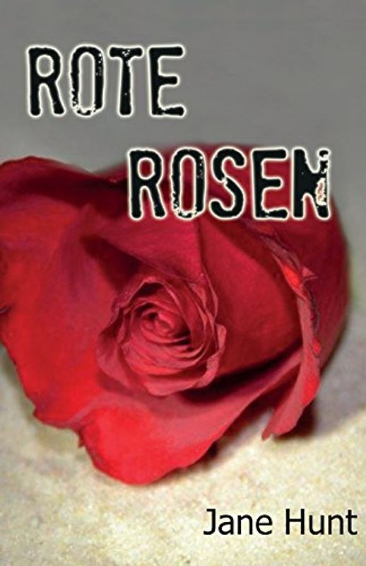 Rote Rosen - Hunt, Jane