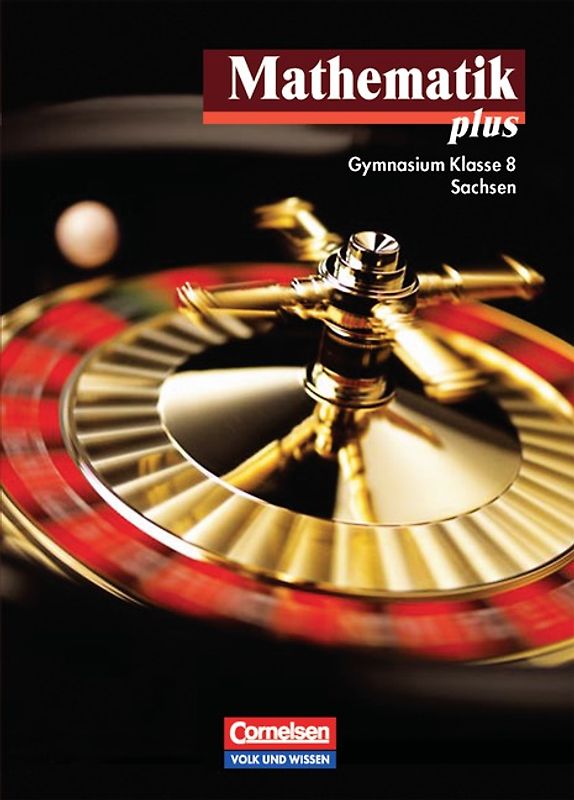Mathematik plus - Sachsen / 8. Schuljahr - Schülerbuch