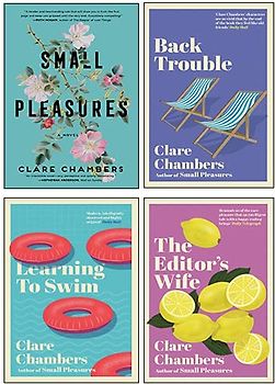 Clare Chambers 4 Books Collection Set (Small Pleasures, The Editor's Wife, Back Trouble, Learning to Swim)