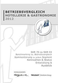 Treugast-Agere Betriebsvergleich Hotellerie & Gastronomie 2012