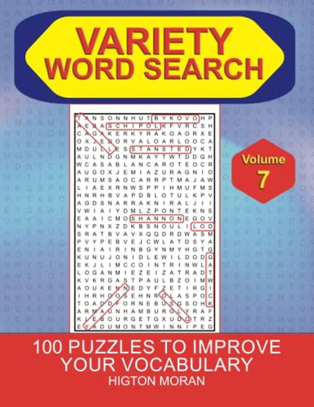 Variety Word Search Vol 7: 100 Variety Word Search Puzzles With Full Solutions