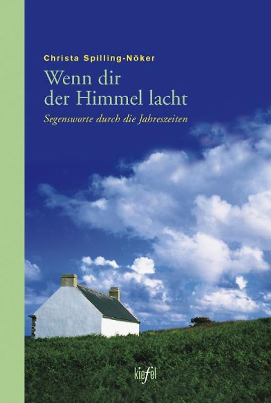 Wenn dir der Himmel lacht