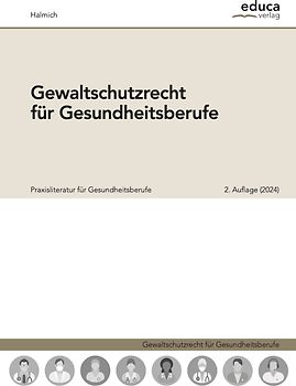 Gewaltschutzrecht für Gesundheitsberufe