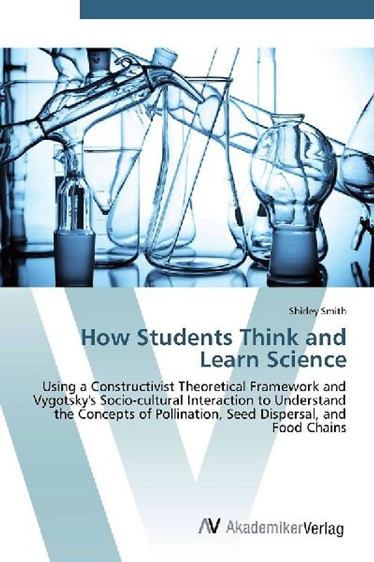 How Students Think and Learn Science