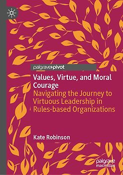 Values, Moral Courage, and Bureaucracy