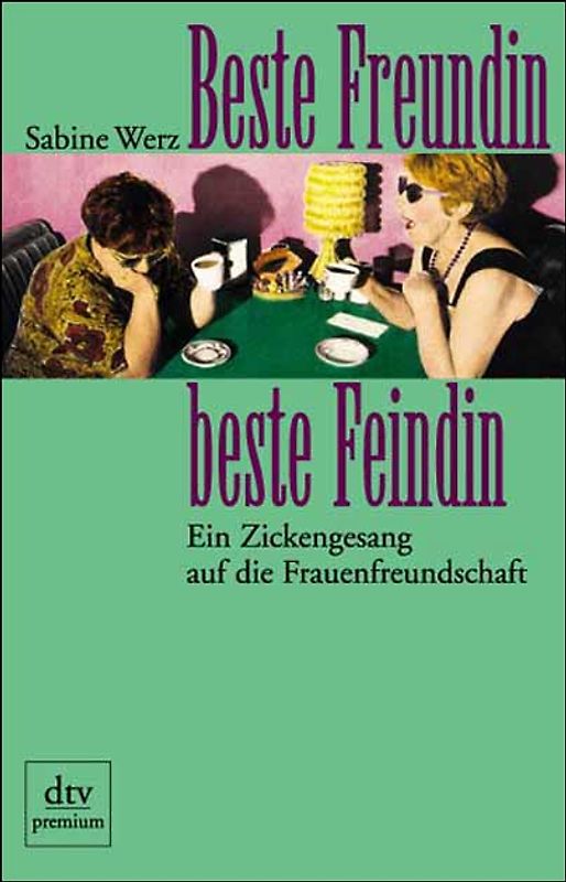 Beste Freundin, beste Feindin