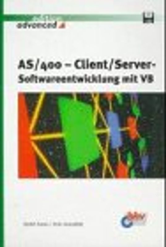 AS/400 - Client/Server-Softwareentwicklung mit VB