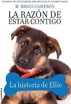 La razón de estar contigo : la historia de Ellie