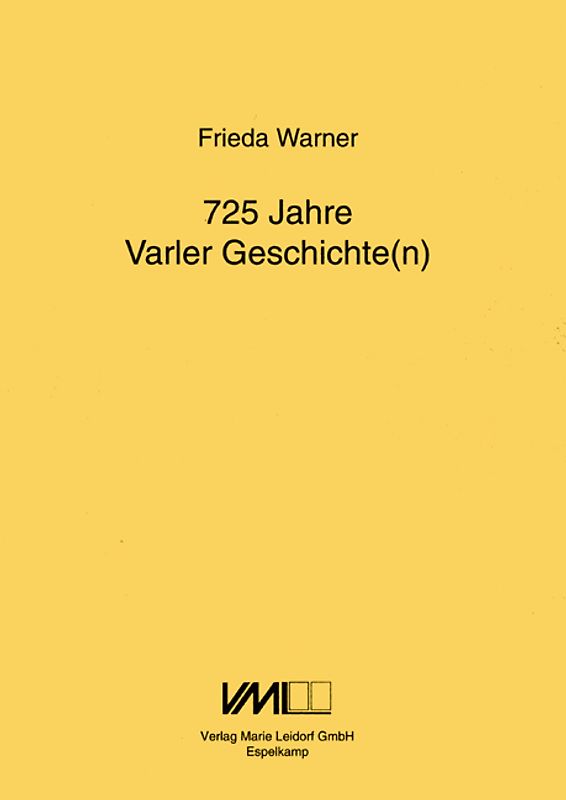 725 Jahre Varler Geschichte(n)