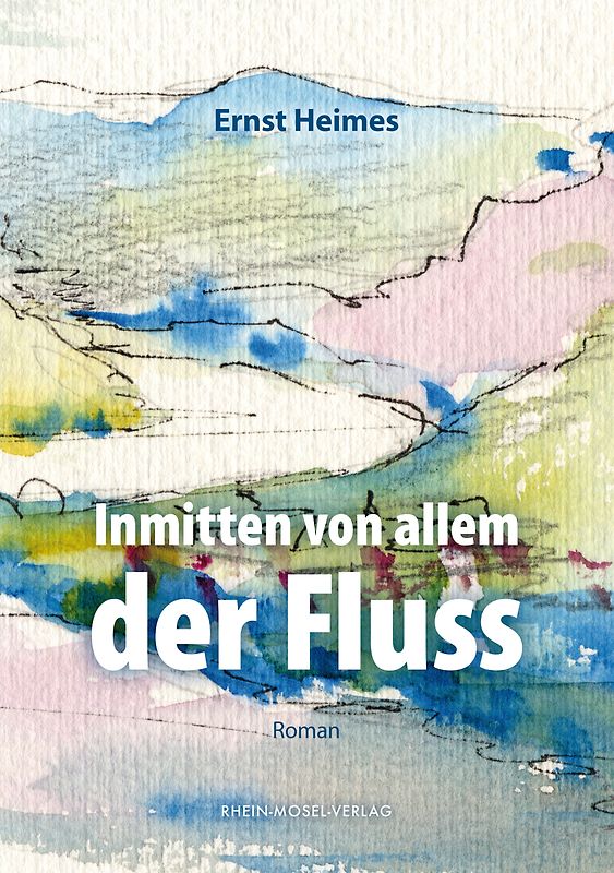 Inmitten von allem der Fluss