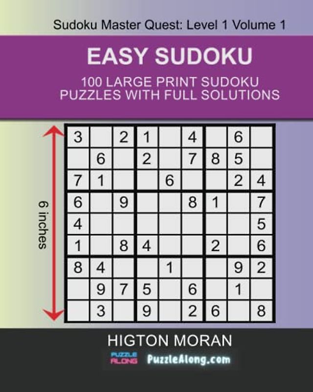 Easy Sudoku: 100 Large Print Sudoku Puzzles with full solutions