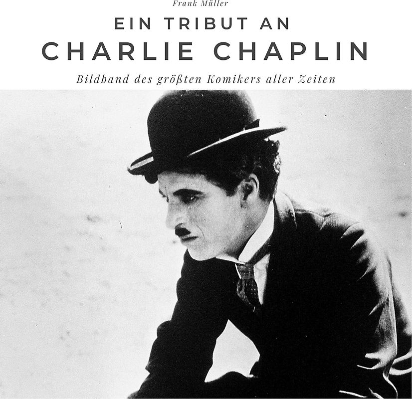 Ein Tribut an Charlie Chaplin
