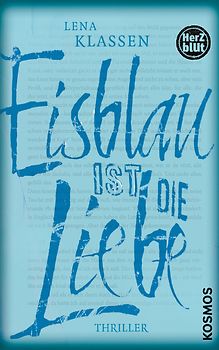 Herzblut: Eisblau ist die Liebe