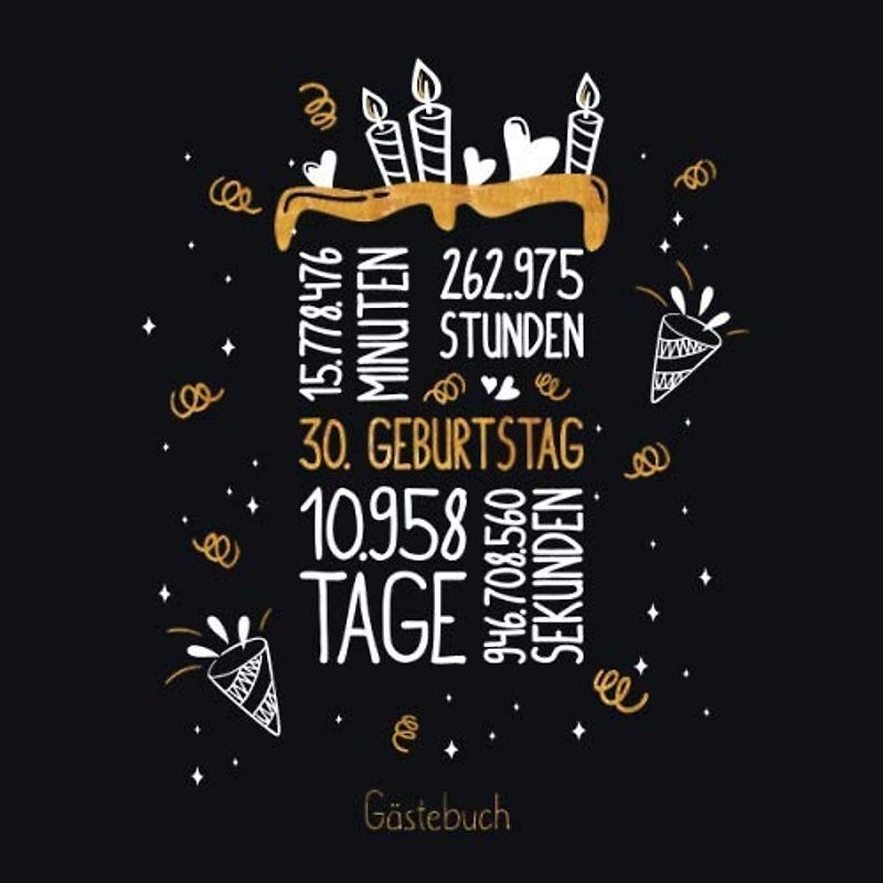 Gästebuch 30. Geburtstag: Geburtstags Deko & Geschenk zur Feier des 30.Geburtstag für Mann oder Frau / 30 Geburtstag Gästebuch / Buch zum Eintragen für Wünsche und Fotos der Gäste