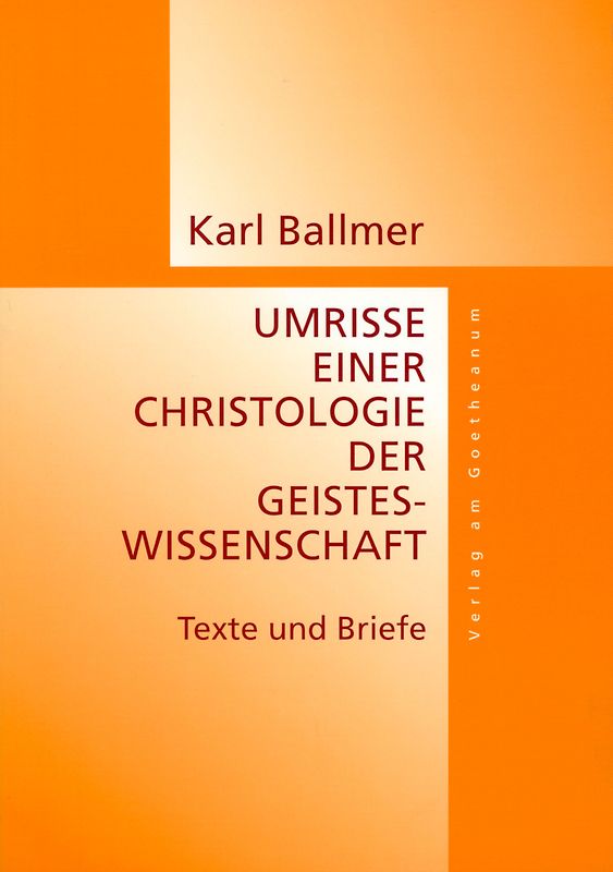 Umrisse einer Christologie der Geisteswissenschaft