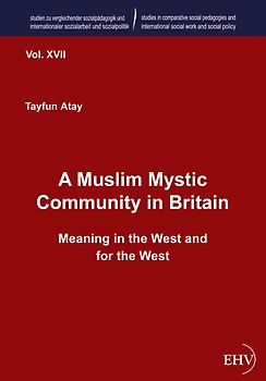 A Muslim Mystic Community in Britain