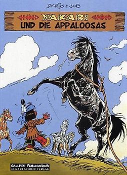 Yakari. Band 31: Yakari und die Apaloosas