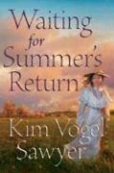 Waiting for Summer's Return (Waiting for Summer's Return Series #1): A Novel