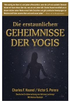 Die erstaunlichen Geheimnisse der Yogis
