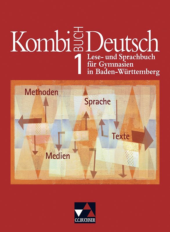 Kombi-Buch Deutsch - Lese- und Sprachbuch für Gymnasien in Baden-Württemberg / Kombi-Buch Deutsch BW 1