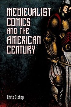 Medievalist Comics and the American Century