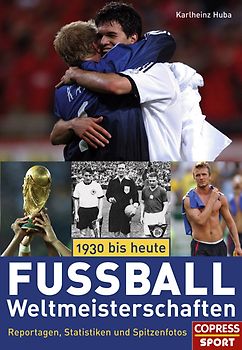 Fussball-Weltmeisterschaften 1930 bis heute