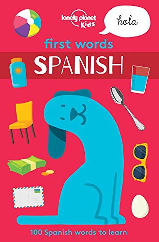 First Words - Spanish 1 [AU/UK] (Lonely Planet Kids)