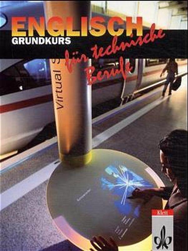 Englisch für technische Berufe. Grundkurs