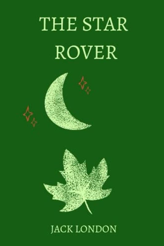 The Star Rover by Jack London