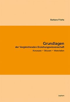 Grundlagen der Vergleichenden Erziehungswissenschaft