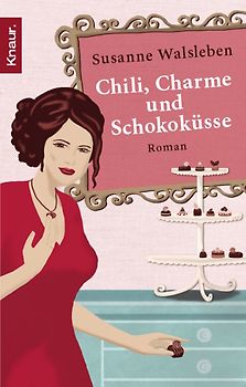 Chili, Charme und Schokoküsse