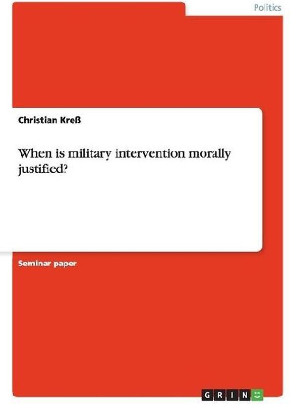 When is military intervention morally justified?