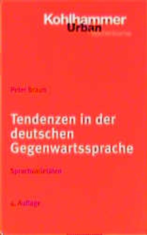 Tendenzen in der deutschen Gegenwartssprache