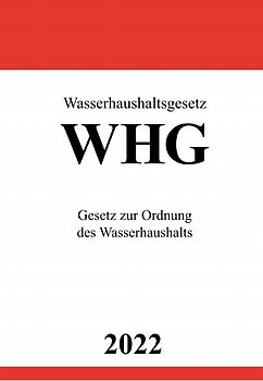 Wasserhaushaltsgesetz WHG 2022