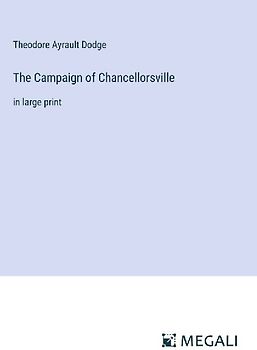 The Campaign of Chancellorsville