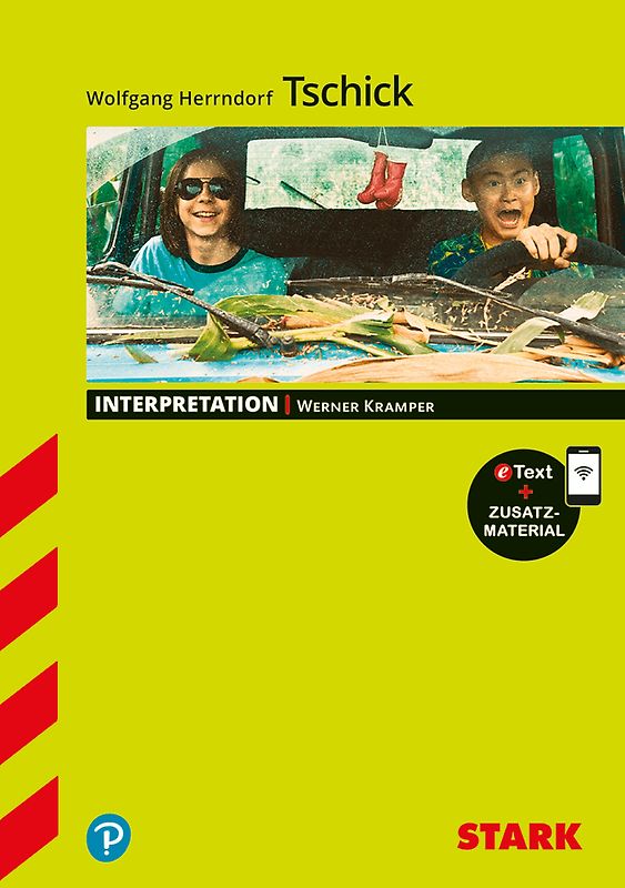 STARK Interpretationen Deutsch - Wolfgang Herrndorf: Tschick