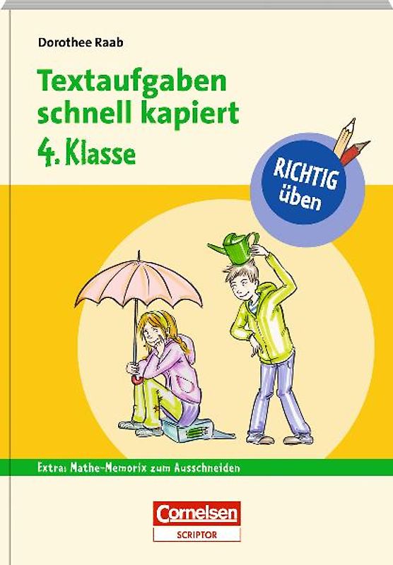 RICHTIG üben - Textaufgaben schnell kapiert 4. Klasse